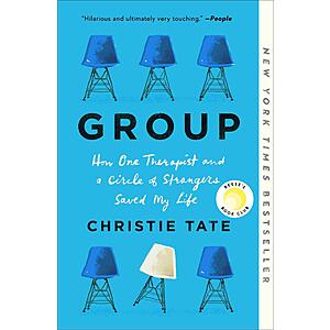 Group: How One Therapist and a Circle of Strangers Saved My Life (eBook) $2