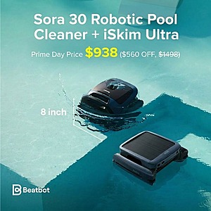Beatbot Sora 30 Robotic Pool Cleaner + iSkim Ultra Pool Skimmer $938 and more + Free Shipping
