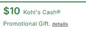Kohls Promotional Gift $10 YMMV + Free shipping