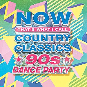 NOW Country Classics: 90s Dance Party (Various Artists) $14.72
