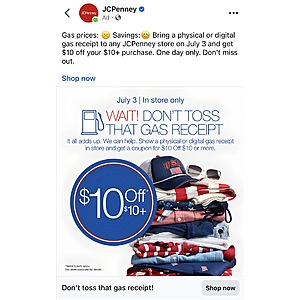 JC Penney: 7/3 Show gas receipt for $10 off $10 coupon or more