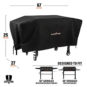 $22.49  FS PRIME OR WMT+ Blackstone 36 inch Griddle Cover  (free pick up at Walmart) 36" Griddle Soft Cover - 67" L x 27" W x 25" H