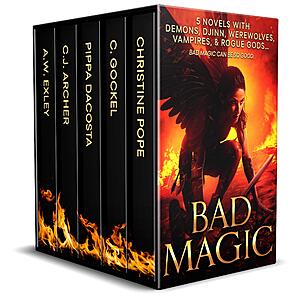 Bad Magic: 5 Novels of Demons, Djinn, Witches, Warlocks, Vampires, and Gods Gone Rogue (Kindle Edition) FREE at Amazon