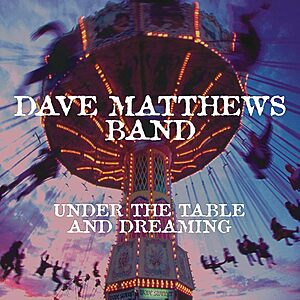 Dave Matthews Band "Under the Table and Dreaming" (2LP Vinyl + MP3 Album) $23.72 + Free Shipping w/ Prime or on $35+