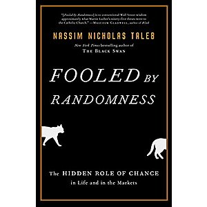 $1.99 | Fooled by Randomness: The Hidden Role of Chance in Life and in the Markets (Incerto Book 1) (eBook) by Nassim Nicholas Taleb