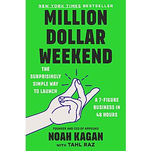 $1.99 | Million Dollar Weekend: The Surprisingly Simple Way to Launch a 7-Figure Business in 48 Hours (eBook) by Noah Kagan