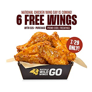Buffalo Wild Wings (7/29 only): 6 Free Wings w/ $15 purchase