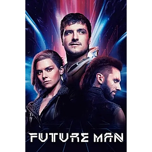 Future Man: The Complete Series digital fanflix Fandango $9.99