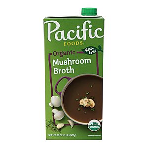 32-Oz Carton Pacific Foods Organic Mushroom Broth $2.24 w/s&s + Free Shipping w/ Prime or on $35+