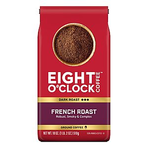 $7.74 S&S AMZ Eight O'Clock Coffee French Roast, Dark Roast Ground Coffee Robust, Smoky & Complex, 100% Arabica, 18 Ounce (Pack of 1)