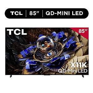 85" TCL 4K 144Hz QLED Smart TV (85X11K) $2998