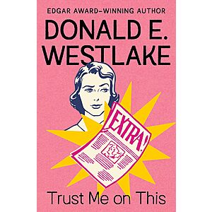 $1.99: Trust Me on This (Sara & Jack Series Book 1) by Donald E. Westlake at Amazon