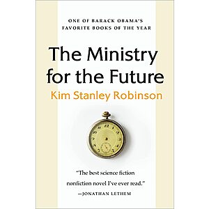 $1.99 | The Ministry for the Future: A Novel (eBook) by Kim Stanley Robinson