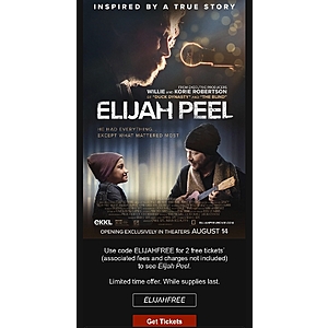 2 Free movie tickets for Elijah Peel