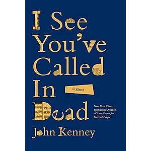 I See You've Called in Dead: A Novel [Kindle Edition] $2 @ Amazon