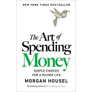 $2.99 | The Art of Spending Money: Simple Choices for a Richer Life (eBook) by Morgan Housel