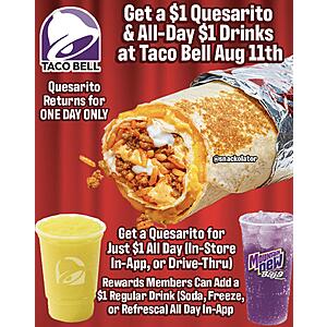 Taco Bell: Quesarito $1 Regular Drink $1 + Free Pickup (August 11 Only)
