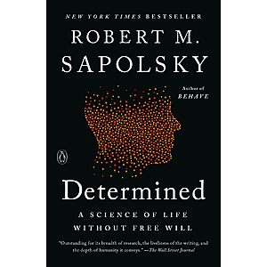 $1.99 | Determined: A Science of Life without Free Will (eBook) by Robert M. Sapolsky