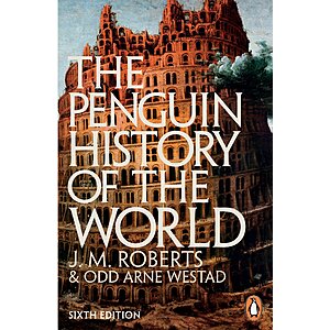 $0.99 | The Penguin History of the World: 6th edition (eBook) by J M Roberts, Odd Arne Westad