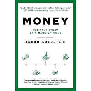 $1.99 | Money: The True Story of a Made-Up Thing (eBook) by Jacob Goldstein