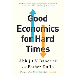$1.99 | Good Economics for Hard Times (eBook) by Abhijit V. Banerjee, Esther Duflo
