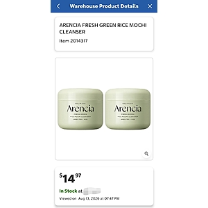 Arencia Fresh Green Rice Mochi Cleanser 4.23 fl oz, 2-pack $14.97 in Costco stores. YMMV