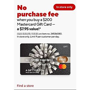 At Staples - No Purchase Fee when you buy a $200 Mastercard Gift Card In Store Only (a $7.95 value) - Starts from 8/16/26-8/22/26 - Limit 9 per customer per day