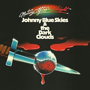 [AC] $19.88 | Johnny Blue Skies & the Dark Clouds: Mutiny After Midnight (Vinyl) at Amazon