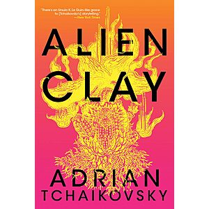 $2.99 | Alien Clay by Adrian Tchaikovsky (Kindle ebook)