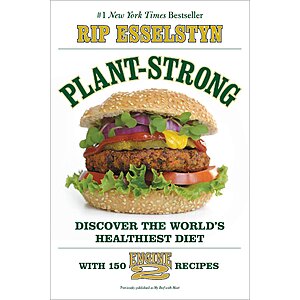 $1.99 | Plant-Strong: Discover the World's Healthiest Diet--with 150 Engine 2 Recipes (eBook) by Rip Esselstyn