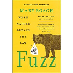 $2.99 | Fuzz: When Nature Breaks the Law by Mary Roach (Kindle ebook)