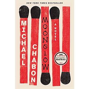 $2.99 | Moonglow: A Novel by Michael Chabon (Kindle ebook)