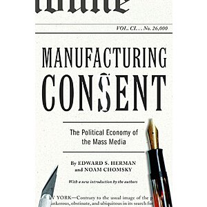 $1.99 | Manufacturing Consent: The Political Economy of the Mass Media (eBook) by Edward S. Herman, Noam Chomsky