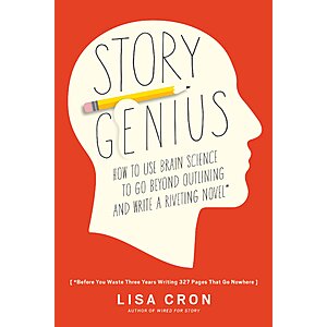 $1.99 | Story Genius: How to Use Brain Science to Go Beyond Outlining and Write a Riveting Novel (eBook) by Lisa Cron