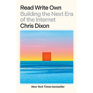 $1.99 | Read Write Own: Building the Next Era of the Internet (eBook) by Chris Dixon