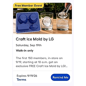 Sep 19, MyLowe's Members, FREE LG Craft ice mold for first 150 members at 10am, in store