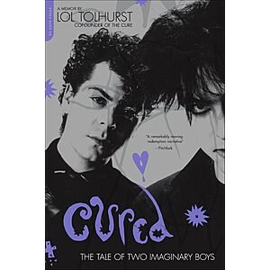 $2.99 | Cured: The Tale of Two Imaginary Boys (eBook) by Lol Tolhurst