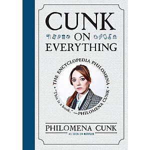 $1.99 | Cunk on Everything: The Encyclopedia Philomena (eBook) by Philomena Cunk