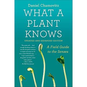 $1.99 | What a Plant Knows: A Field Guide to the Senses (eBook) by Daniel Chamovitz