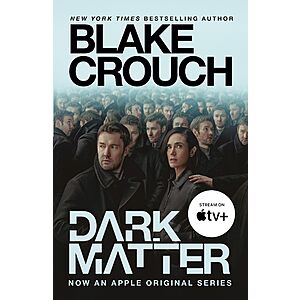 $2.99 | Dark Matter: A Novel (eBook) by Blake Crouch