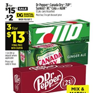 12 packs, three for $13, Dr Pepper | Canada Dry | 7UP | Sunkist | RC Cola | A&W, Dollar General