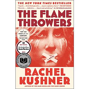 $2.99 | The Flamethrowers: A Novel by Rachel Kushner (Kindle ebook)
