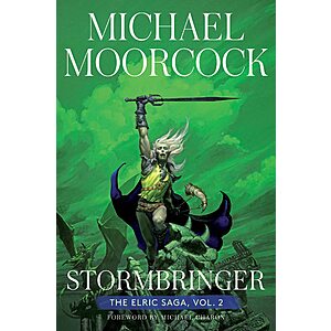 $2.99 | Stormbringer: The Elric Saga Part 2 by Michael Moorcock (Kindle ebook)