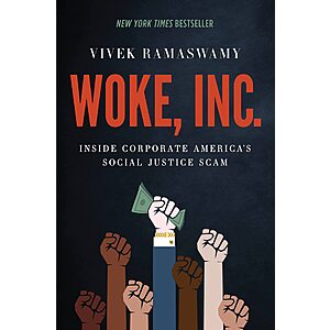 $1.99 | Woke, Inc.: Inside Corporate America's Social Justice Scam (eBook) by Vivek Ramaswamy
