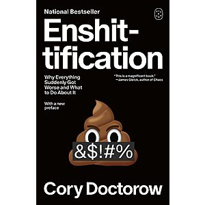 $3.99 | Enshittification: Why Everything Suddenly Got Worse and What to Do About It (eBook) by Cory Doctorow