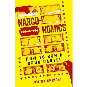 $1.99 | Narconomics: How to Run a Drug Cartel (eBook) by Tom Wainwright