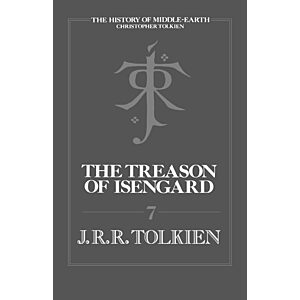 $0.99 | The Treason Of Isengard: A History of the Writing of Middle-earth (History of Middle-earth Book 7) (eBook) by J. R. R. Tolkien