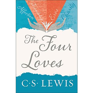 $1.99 | The Four Loves (eBook) by C. S. Lewis