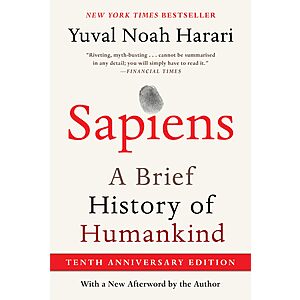 $2.99 | Sapiens [Tenth Anniversary Edition]: A Brief History of Humankind – The #1 New York Times Bestseller Exploring Evolution and Ancient Socieities (eBook) by Yuval Noah Harari