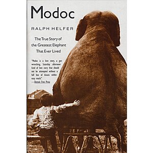 $1.99 | Modoc: True Story of the Greatest Elephant That Ever Lived (eBook) by Ralph Helfer